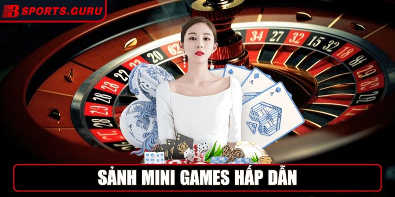 Sảnh Mini games hấp dẫn